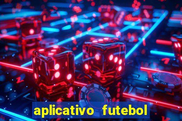 aplicativo futebol caminho da sorte